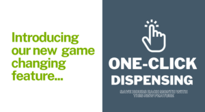 Introducing one-click dispensing